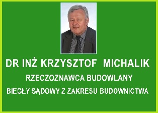Rzeczoznawca Budowlany Biegły Sądowy dr. inż Krzysztof Michalik
